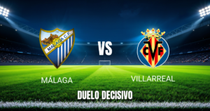 Onde assistir Málaga x Villarreal: Palpite e análise 17/09/2026