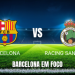 Onde assistir Barcelona x Racing Santander: Palpite 16/09/2026