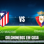 Onde assistir Atlético Madrid x Osasuna: Palpite La Liga 16/09/2026