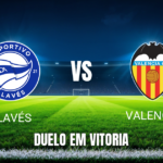 Onde assistir Alavés x Valencia: Palpite e análise 15/09/2026