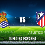Onde assistir Real Sociedad x Atlético Madrid: Palpite 13/09/2026