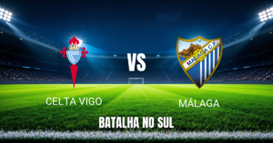 Onde assistir Celta Vigo x Málaga: Palpite La Liga 13/09/2026