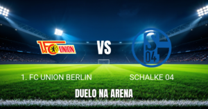 Onde assistir Union Berlin x Schalke 04: Palpite e Data 11/09/2026