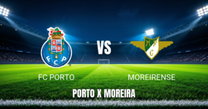 Onde Assistir Porto x Moreirense: Palpite 04/09/2026