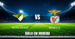 Onde assistir Moreirense x Benfica: Palpite e análise 09/09/2026