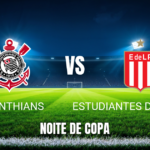Onde assistir Corinthians x Estudiantes: Palpite 16/09/2026