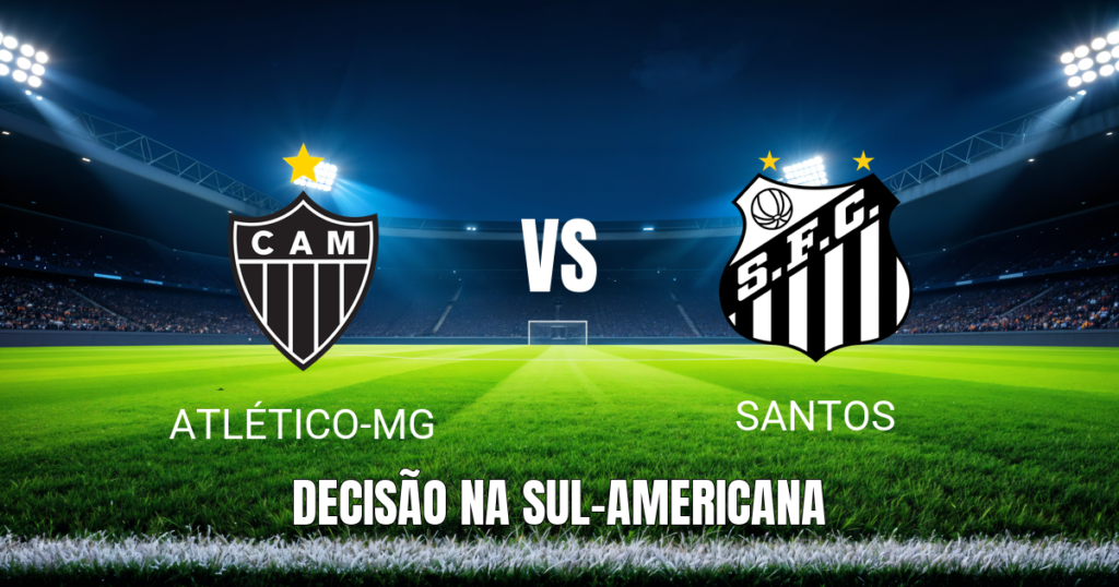 Onde assistir, escalações e palpite: Atlético-MG x Santos 16/09/2026