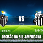 Onde assistir, escalações e palpite: Atlético-MG x Santos 16/09/2026