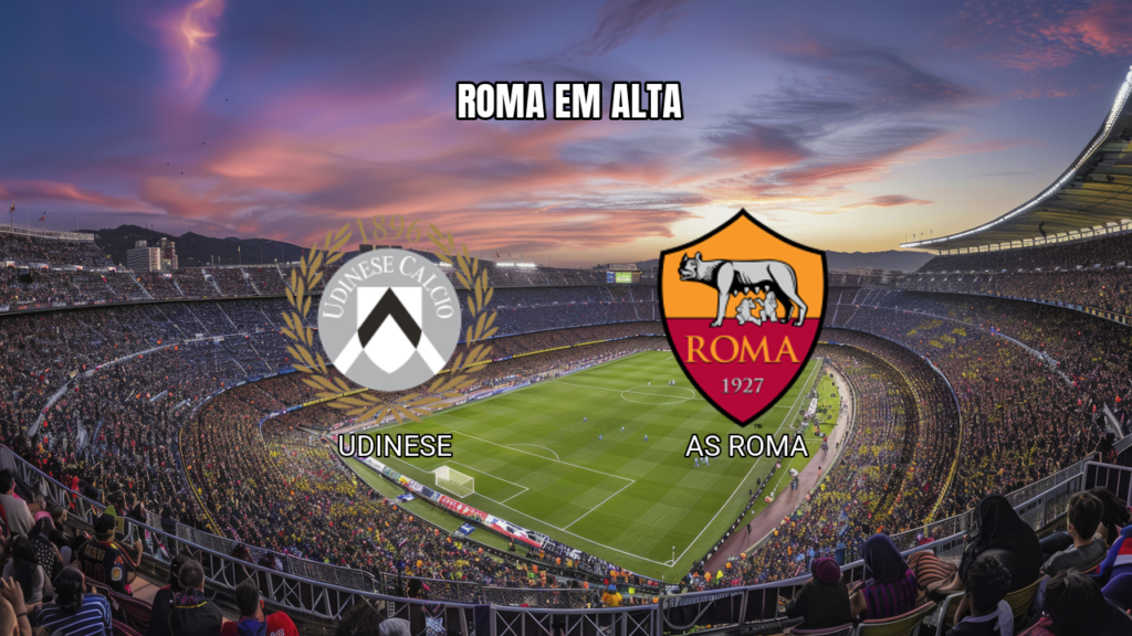 Palpite Udinese x AS Roma: Confira a prévia da Serie A 31/10/2026