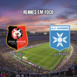 Palpite Ligue 1: Rennes x Auxerre – Análise do jogo em 11/10/2026