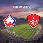 Lille x Stade Brestois: Palpite de jogo pela Ligue 1 em 17/10/2026