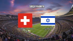 Palpite: Suíça Feminino x Israel Feminino - World Cup 13/10/2026