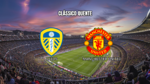 Palpite Leeds x Manchester United: Premier League 18/10/2026