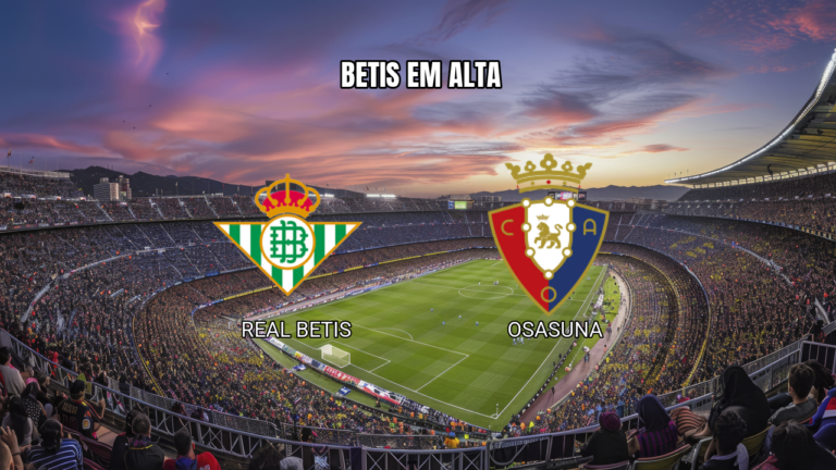 Palpite Real Betis x Osasuna: Análise Completa La Liga 11/10/2026