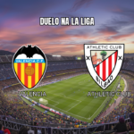 Palpite Valencia x Athletic Club: La Liga em 17/10/2026
