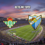 Real Betis x Malaga: Palpite e Análise de La Liga em 31/10/2026