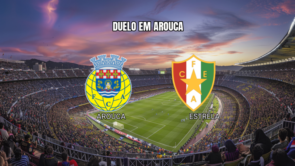 Palpite Arouca x Estrela: Análise da Primeira Liga em 11/10/2026