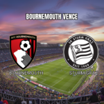 Palpite Bournemouth x Sturm Graz: UEFA Europa League 15/10/2026