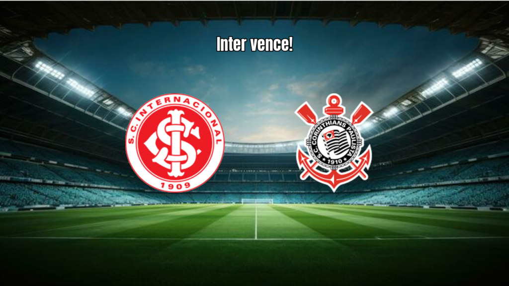 Internacional vence Corinthians por 2 a 1 no Beira-Rio