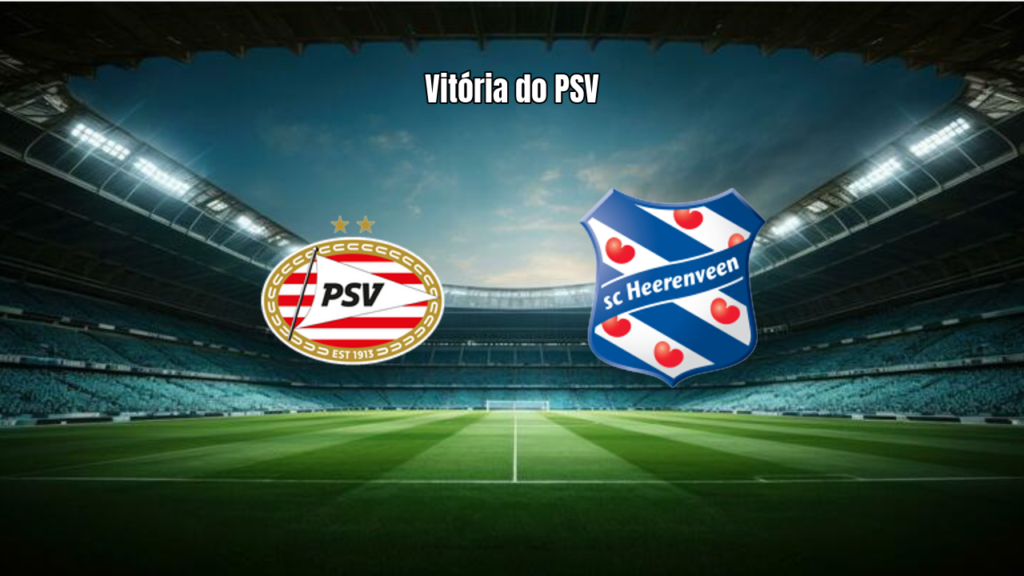 PSV Eindhoven vence Heerenveen por 2 a 0 na Eredivisie