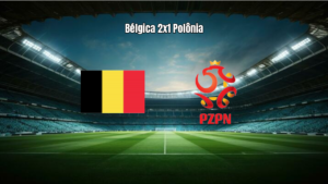 Bélgica vence Polônia e avança nas Eliminatórias da Copa