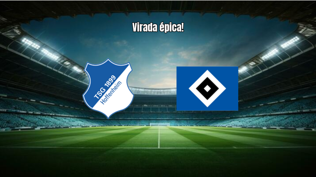 Hamburger SV vira contra o Hoffenheim na Bundesliga