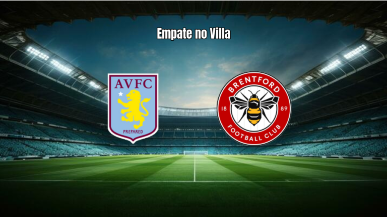 Aston Villa e Brentford empatam em duelo frenético no Villa