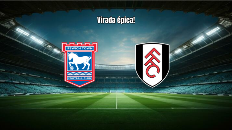 Ipswich vira sobre o Fulham em final eletrizante na PL