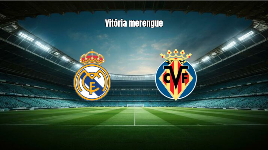 Real Madrid vence Villarreal por 1 a 0 em La Liga