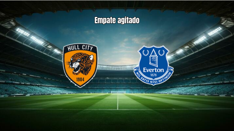 Hull City e Everton empatam em duelo eletrizante pela PL