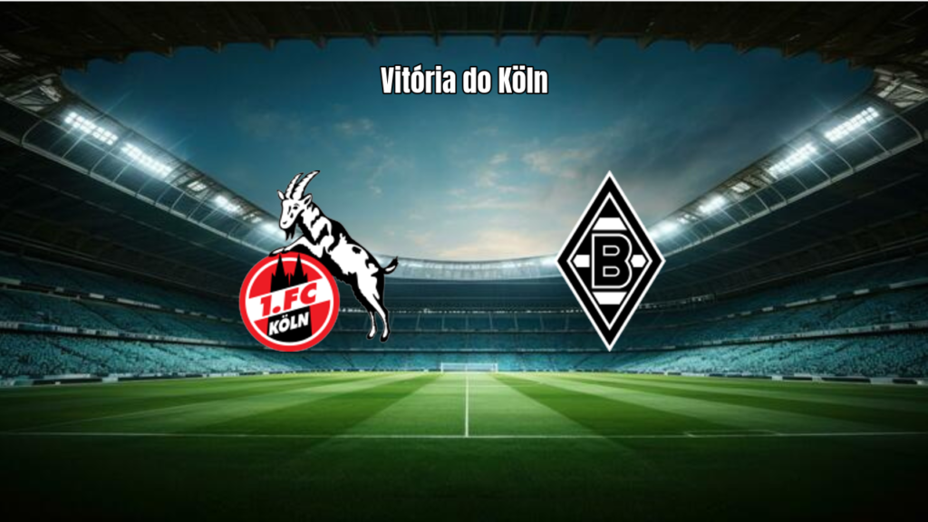 Colônia vence Borussia Mönchengladbach na Bundesliga