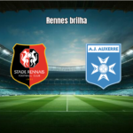 Rennes domina e goleia o Auxerre por 4 a 1 na Ligue 1
