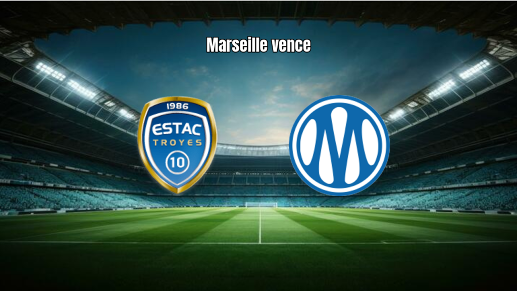 Olympique de Marseille vence Estac Troyes na Ligue 1