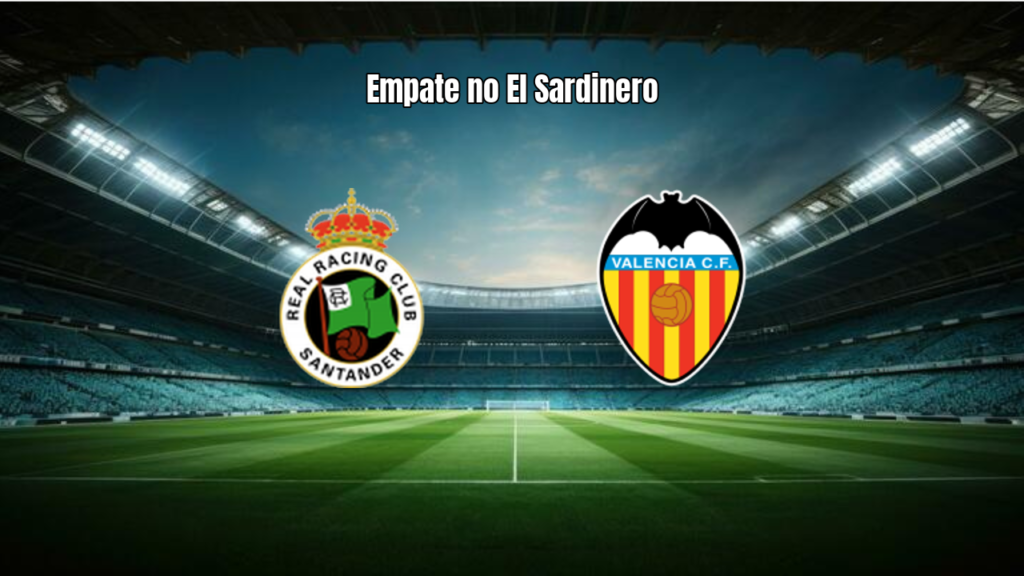 Racing Santander e Valencia empatam em jogo eletrizante