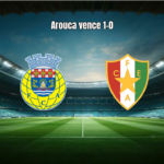 Arouca vence Estrela da Amadora em duelo na Primeira Liga