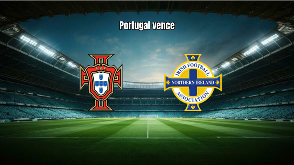 Portugal vence Irlanda do Norte nas Eliminatórias da Copa