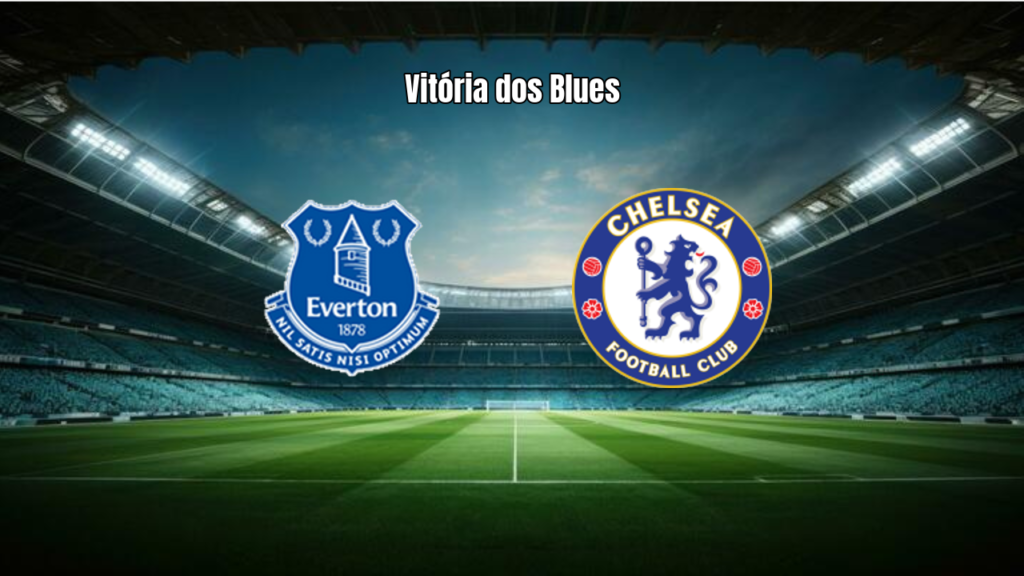 Everton 0x2 Chelsea: Pedro Neto brilha na Premier League