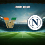 Venezia e Napoli empatam em duelo eletrizante na Serie A