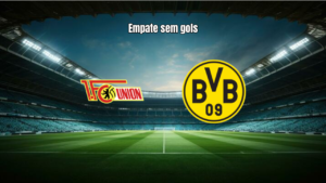 Union Berlin e Borussia Dortmund empatam sem gols na Bundesliga