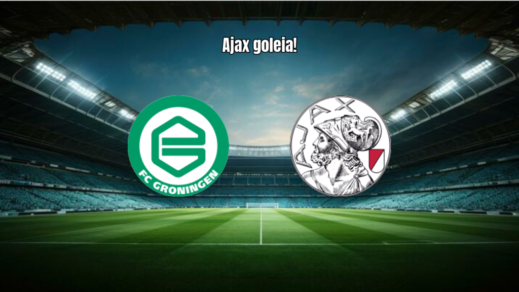 Groningen 2x5 Ajax: Show de Bola e Goleada na Eredivisie