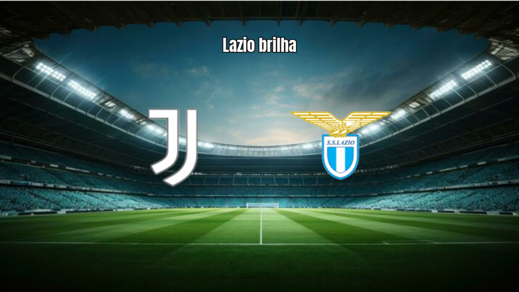 Lazio domina Juventus e vence por 3 a 0 no Allianz Stadium