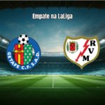 Getafe e Rayo Vallecano Empatam em Jogo Movimentado na La Liga