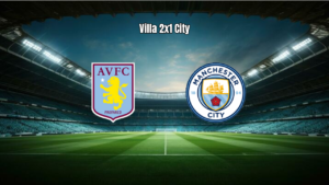 Aston Villa vence Manchester City em jogo eletrizante