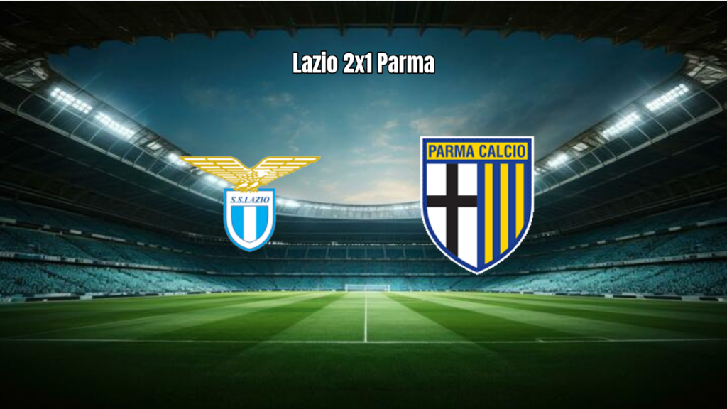 Lazio vence Parma por 2 a 1 em duelo estratégico na Serie A