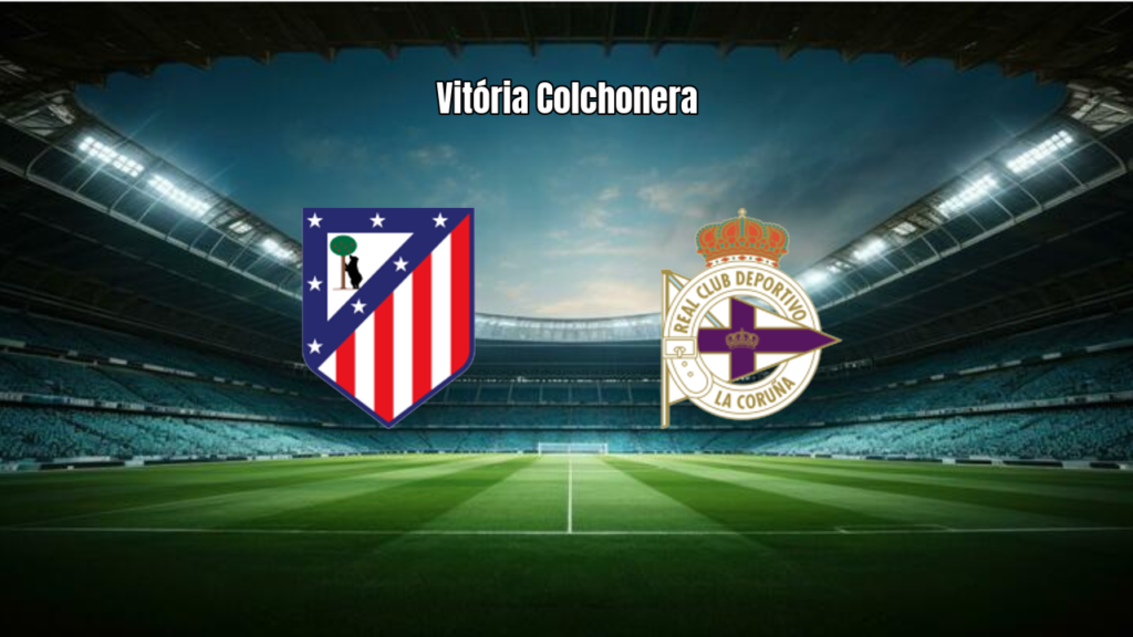 Atlético de Madrid vence Deportivo La Coruña em La Liga