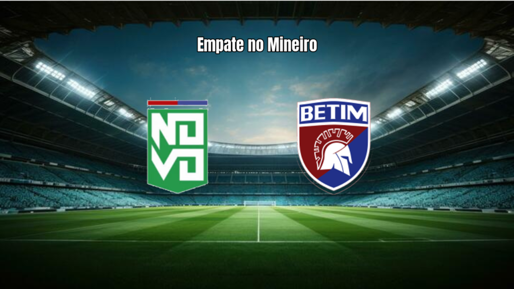 Novo Esporte Clube e Betim 2 empatam no Mineiro 3