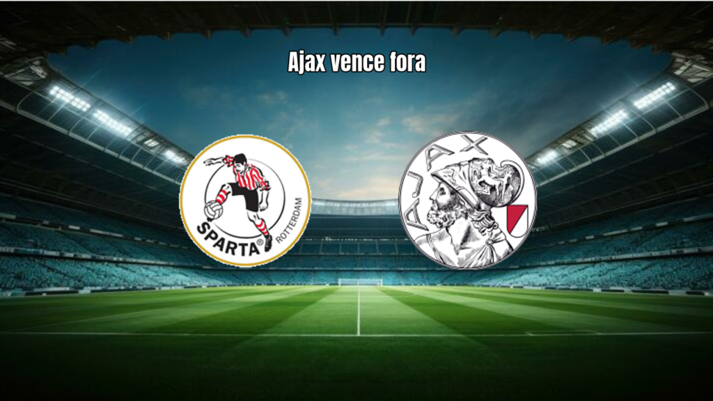 Ajax vence Sparta Rotterdam fora de casa pela Eredivisie