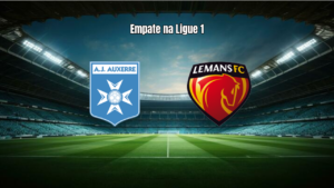 Auxerre e Le Mans empatam em duelo equilibrado na Ligue 1