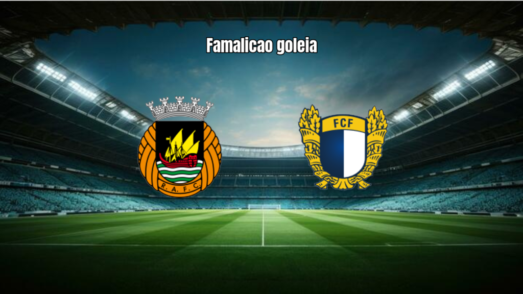 Famalicao goleia o Rio Ave por 4 a 0 na Primeira Liga