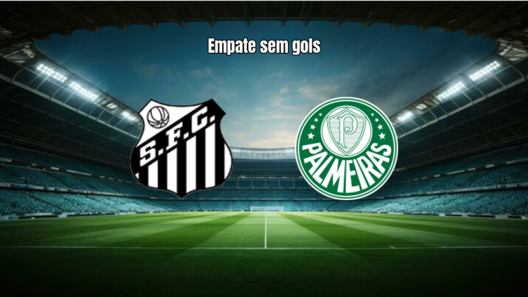 Santos e Palmeiras empatam sem gols na Vila Belmiro